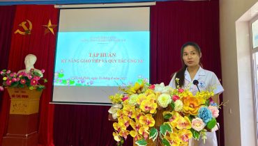 Tập huấn kỹ năng giao tiếp và ứng xử của cán bộ y tế