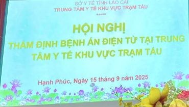 Thẩm định Hồ sơ bệnh án điện tử tại TTYT khu vực Trạm Tấu